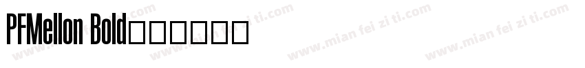 PFMellon Bold字体转换